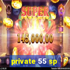 private 55 sp